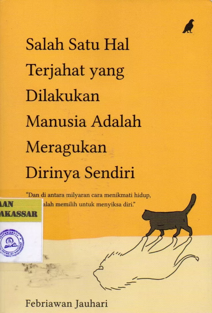 Cover Salah Satu Hal Terjahat yang Dilakukan Manusia Adalah Meragukan Dirinya Sendiri / Febriawan Jauhari