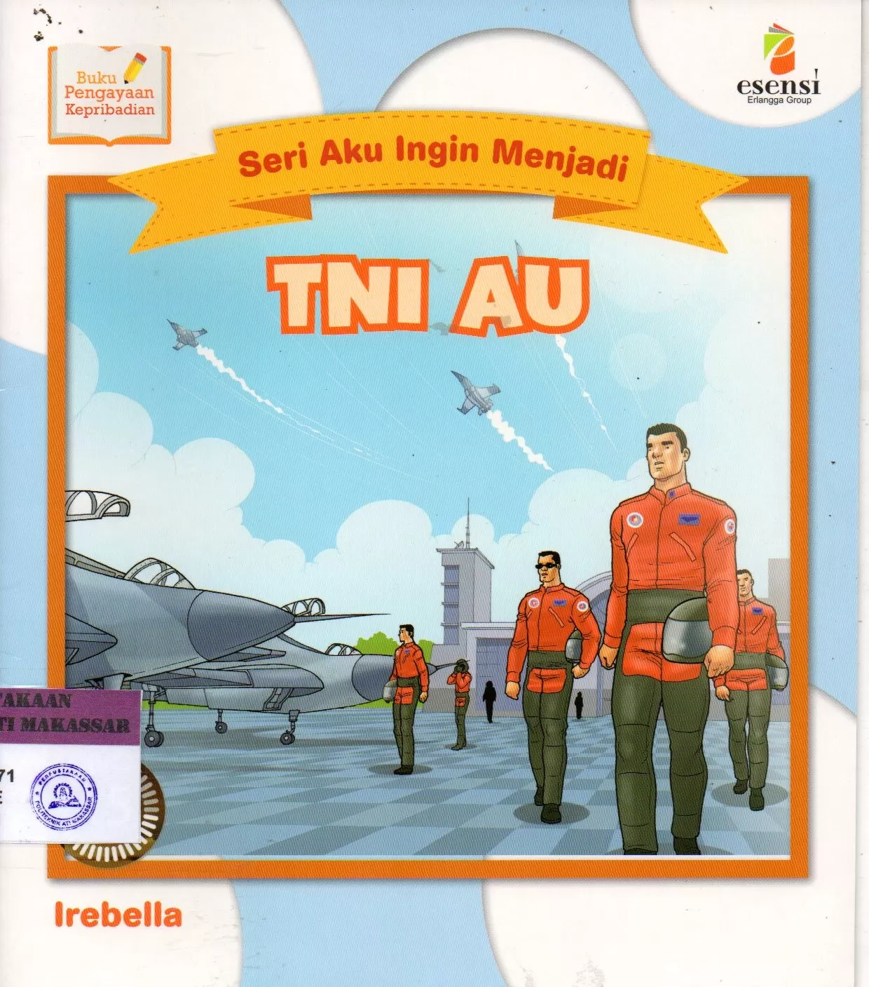 Cover Seri Aku Ingin Menjadi TNI AU / Irebella
