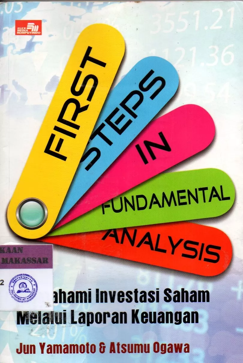 Cover First Steps In Fundamental Analysis : Memahami Investasi Saham Melalui Laporan Keuangan / Jun Yamamoto; Atsumu Ogawa
