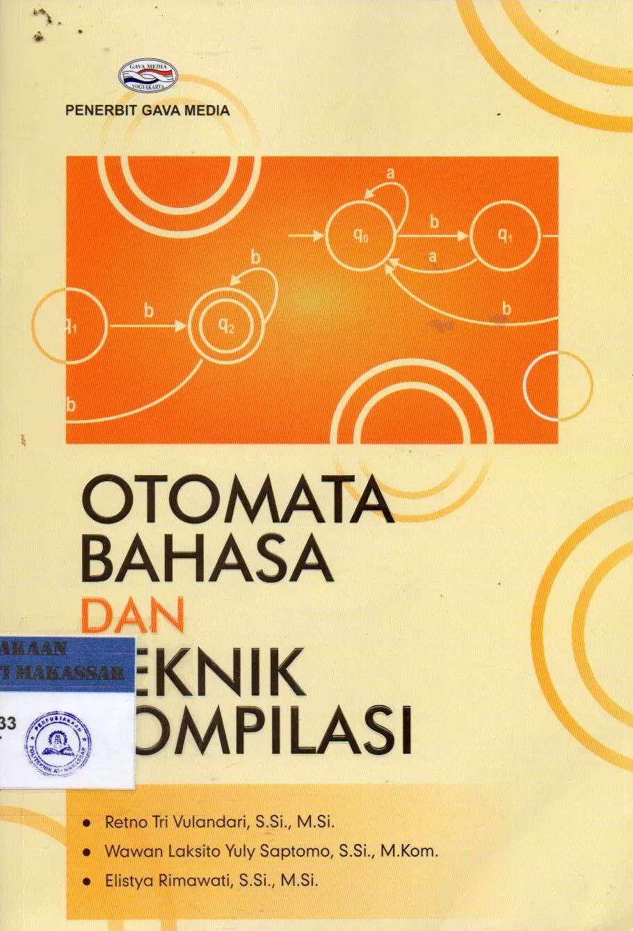 Cover Otomata Bahasa dan Teknik Kompilasi / Retno Tri Vulandari; Wawan Laksito Yuly Saptomo; Elistya Rimawati