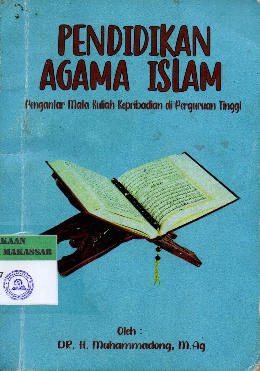 Cover Pendidikan Agama Islam : (Pengantar Mata Kuliah Kepribadian di Perguruan Tinggi) / Muhammadong