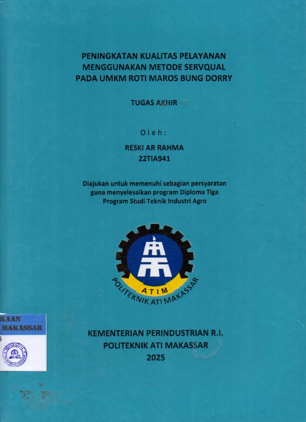 Cover Peningkatan Kualitas Pelayanan Menggunakan Metode Servqual pada UMKM Roti Maros Bung Dorry : Tugas Akhir / Reski Ar Rahma; Andi Velahyati Baharuddin; Andi Muhammad Fiqri Achmad
