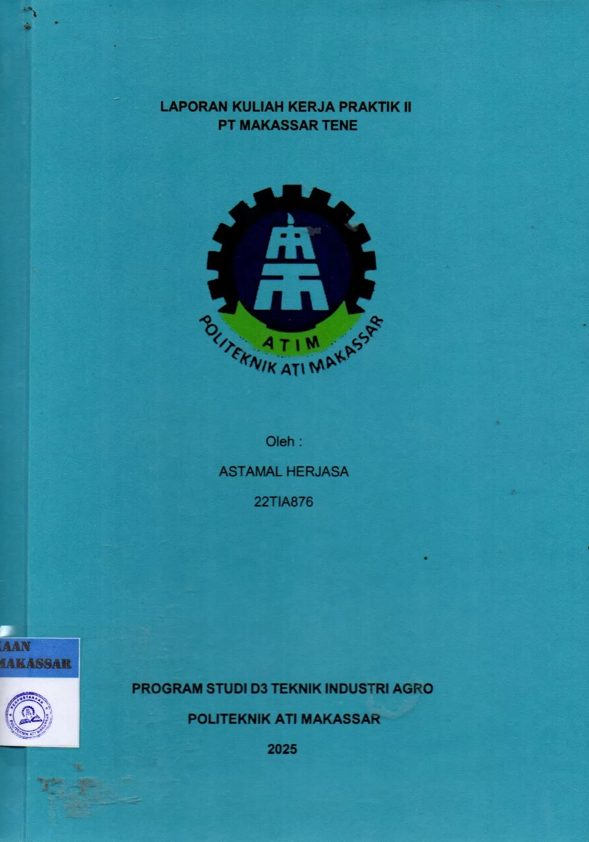 Cover Laporan Kuliah Kerja Praktik II PT Makassar Tene / Astamal Herjasa; Muhammad Basri