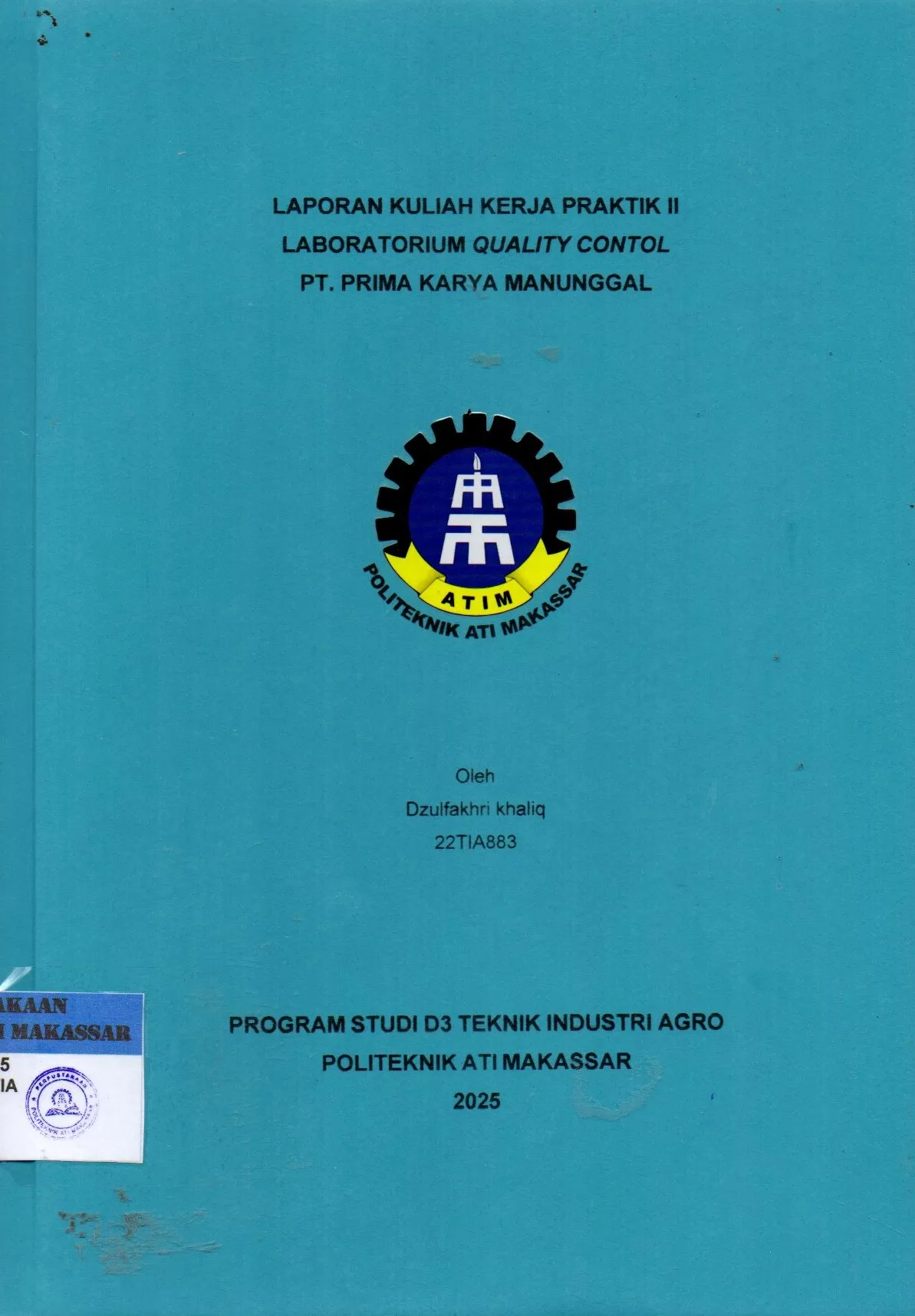 Cover Laporan Kuliah Kerja Praktik II Laboratorium Quality Contol PT. Prima Karya Manunggal / Dzulfakhri Khaliq; Nurulinzany