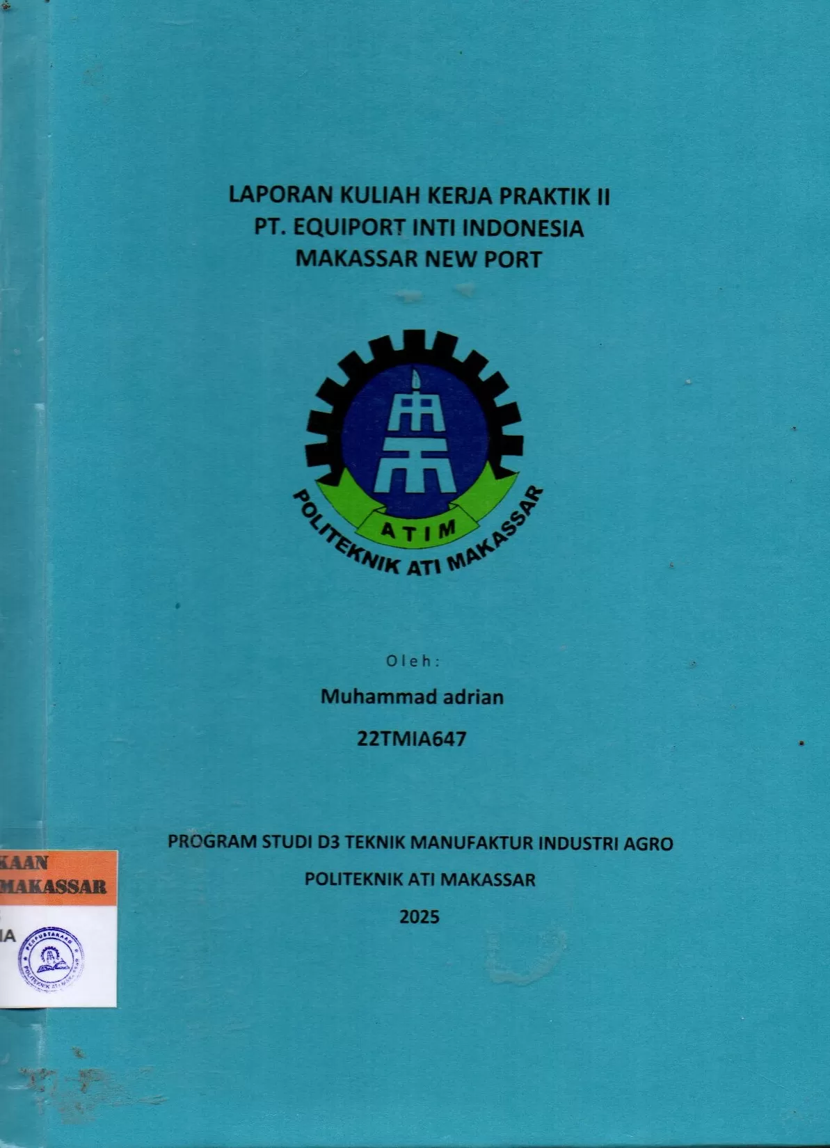 Cover Laporan Kuliah Kerja Praktik II PT. Equiport Inti Indonesia Makassar New Port / Muhammad Adrian; Windi Mudriadi