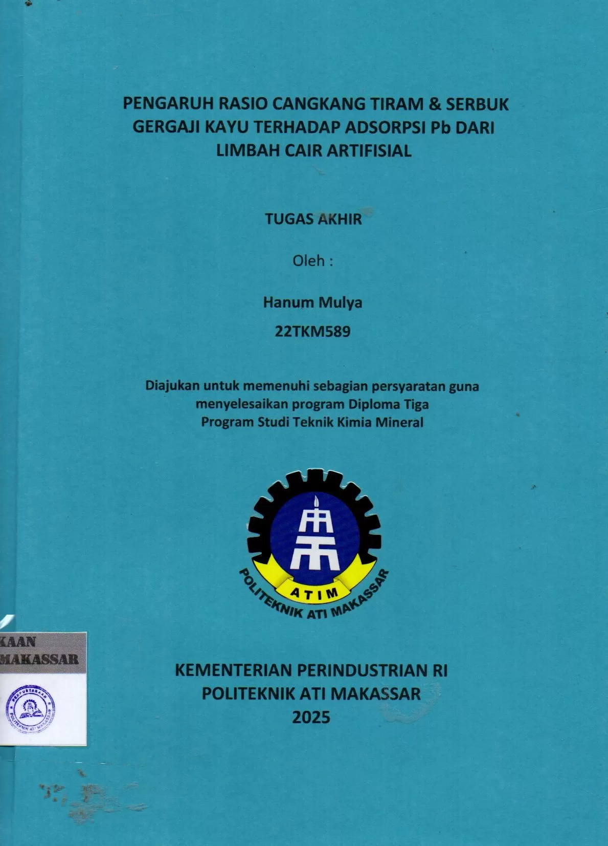 Cover Pengaruh Rasio Cangkang Tiram & Serbuk Gergaji Kayu Terhadap Adsorpsi Pb dari Limbah Cair Artifisial : Tugas Akhir / Hanum Mulya; Syardah Al Ugra Adawaiyah; Melani Ganing