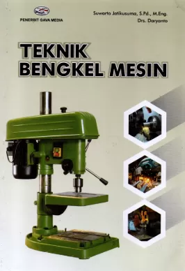 Cover Teknik Bengkel Mesin / Suwarto Jatikusuma, S.Pd.,M.Eng; Drs. Daryanto
