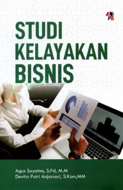Cover Studi Kelayakan Bisnis / Agus Suyatno, S.Pd, M.M;Devita Putri Anjarsari, S.Kom,MM