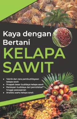 Cover Kaya dengan Bertani Bertani Kelapa Sawit / Putranto Adi