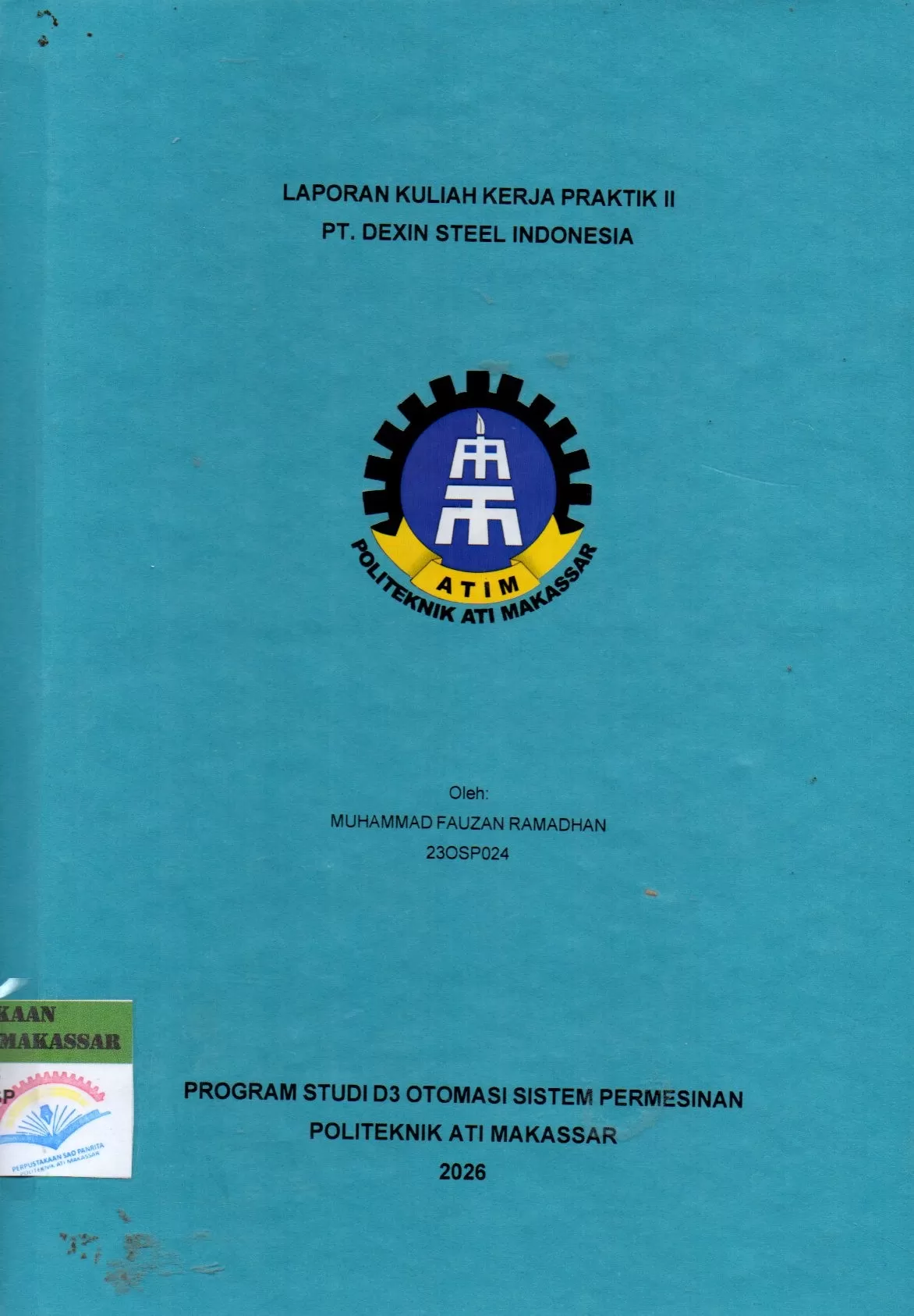 Cover Laporan Kuliah Kerja Praktik II PT. Dexin Steel Indonesia / Muhammad Fauzan Ramadhan; Lutfi