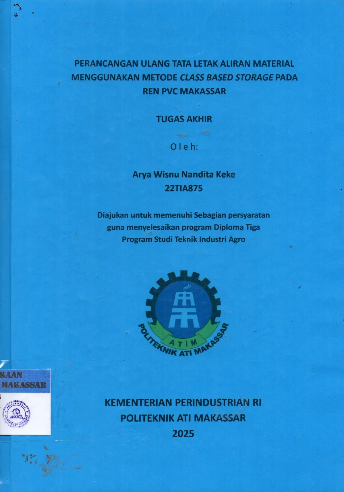 Cover Perancangan Ulang Tata Letak Aliran Material Menggunakan Metode Class Based Storage pada REN PVC Makassar / Arya Wisnu Nandita Keke; Nur Khaerani Busri; Riskawati