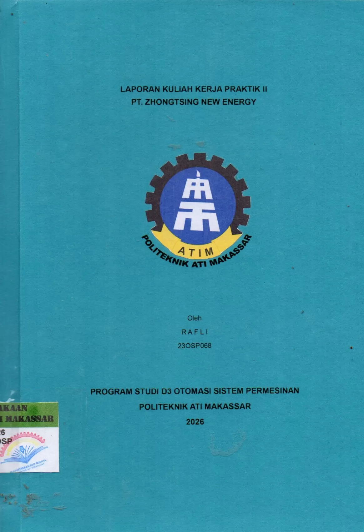 Cover Laporan Kuliah Kerja Praktik I PT. Zhongtsing New Energy / Rafli; Muhammad Fadli Azis