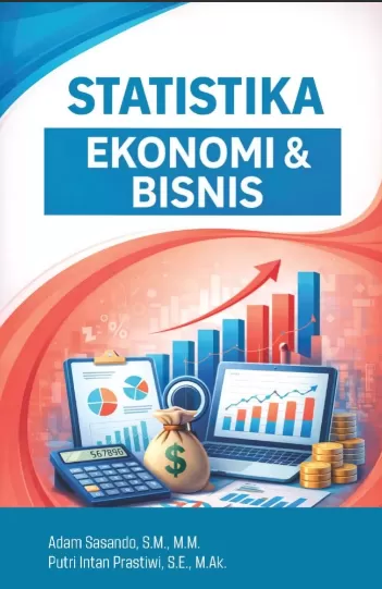Cover Statistika Ekonomi & Bisnis Pemikiran dan Pengalaman  Praktisi / Adam Sasando; Putri Intan Prastiwi.