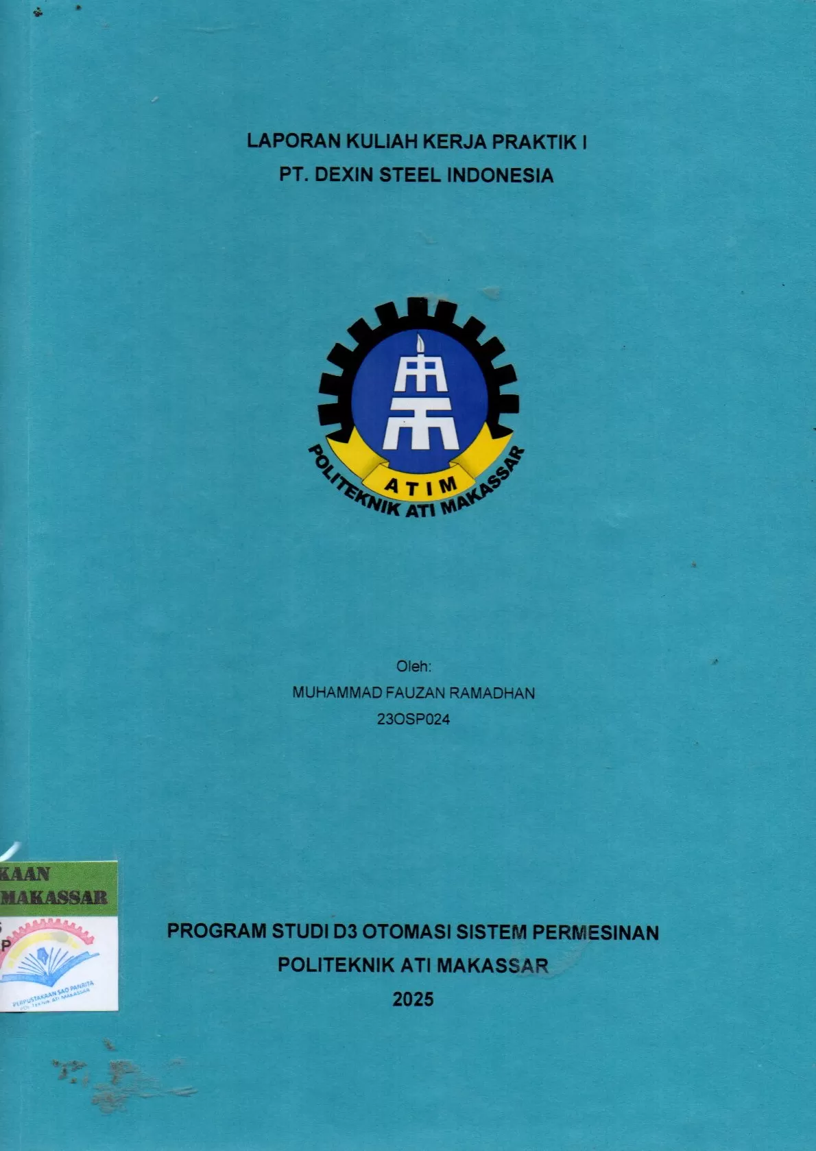 Cover Laporan Kuliah Kerja Praktik I PT. Dexin Steel Indonesia / Muhammad Fauzan Ramadhan; Lutfi