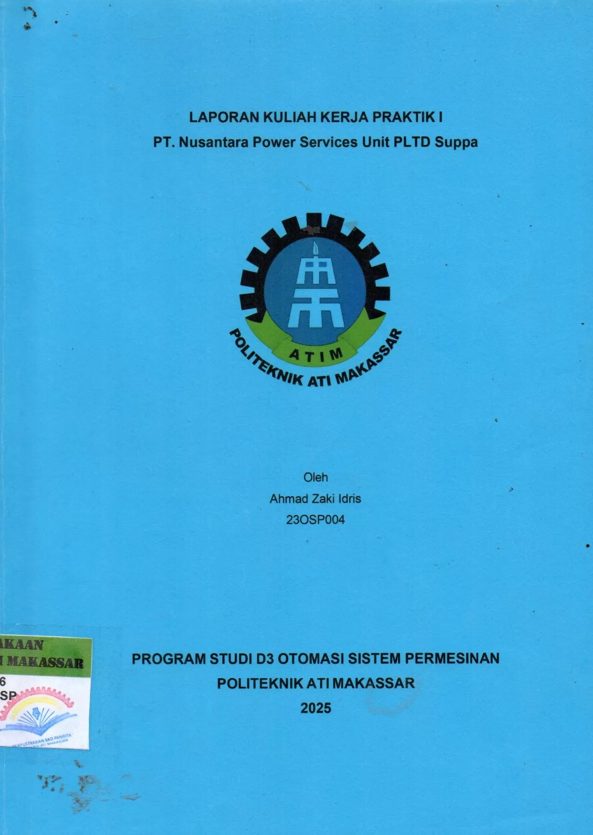 Cover Laporan Kuliah Kerja Praktik I PT. Nusantara Power Services Unit PLTD Suppa / Ahmad Zaki Idris; Muslimin