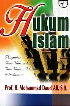 Cover Hukum Islam Pengantar Ilmu Hukum dan Tata Hukum Islam di Indonesia / Daud Ali, Mohammad