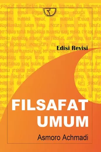 Cover Filsafat Umum : Edisi Revisi / Asmoro Achmadi