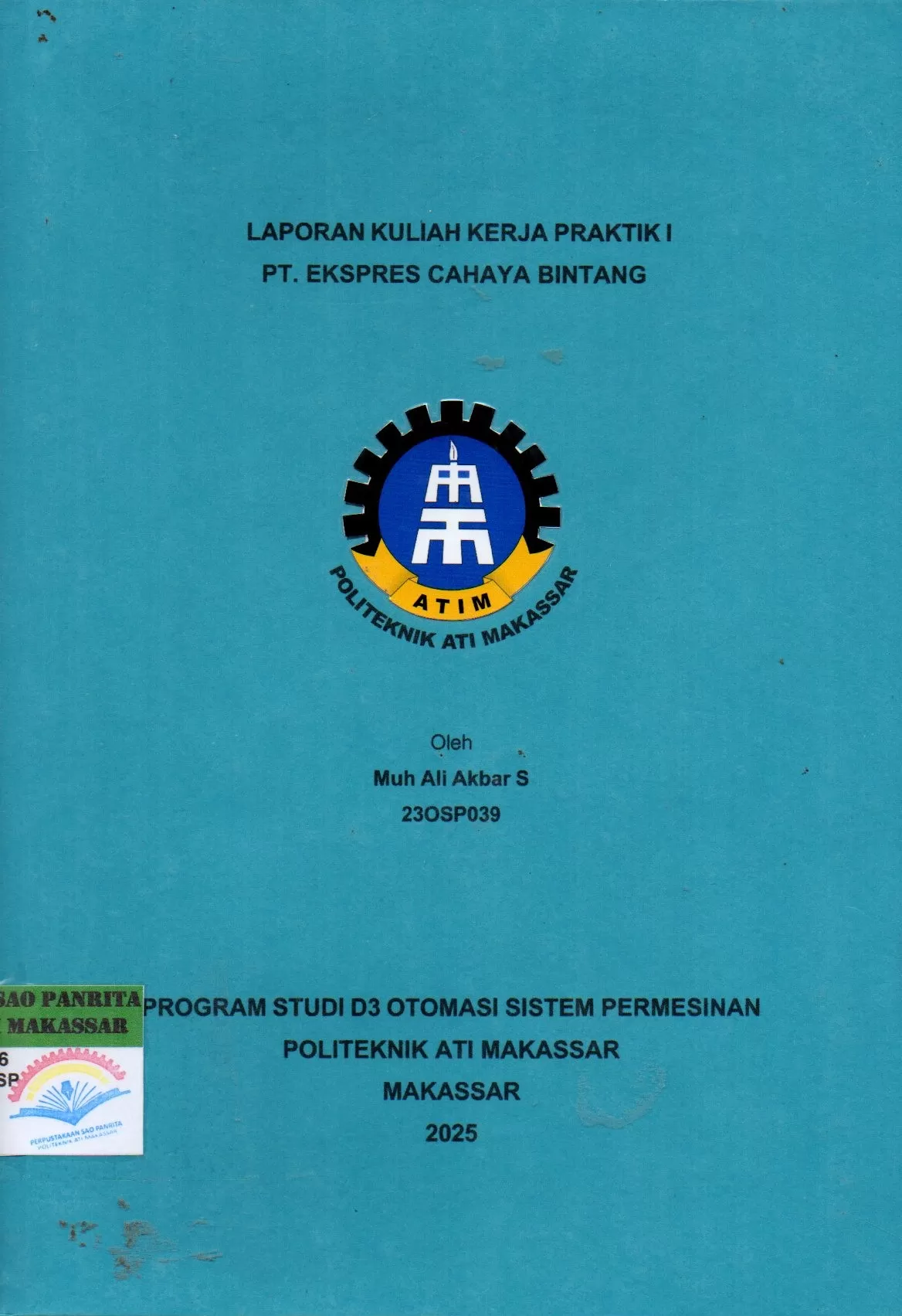 Cover Laporan Kuliah Kerja Praktik I PT. Ekspres Cahaya Bintang / Muh Ali Akbar S; Wahidah