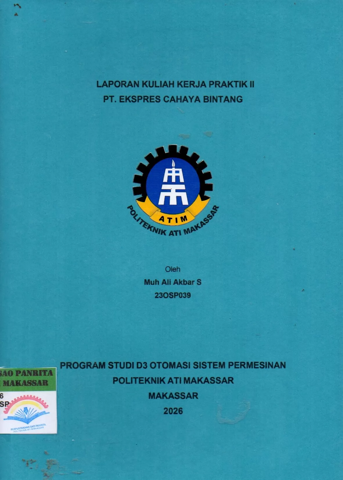 Cover Laporan Kuliah Kerja Praktik II PT. Ekspres Cahaya Bintang / Muh Ali Akbar S; Wahidah