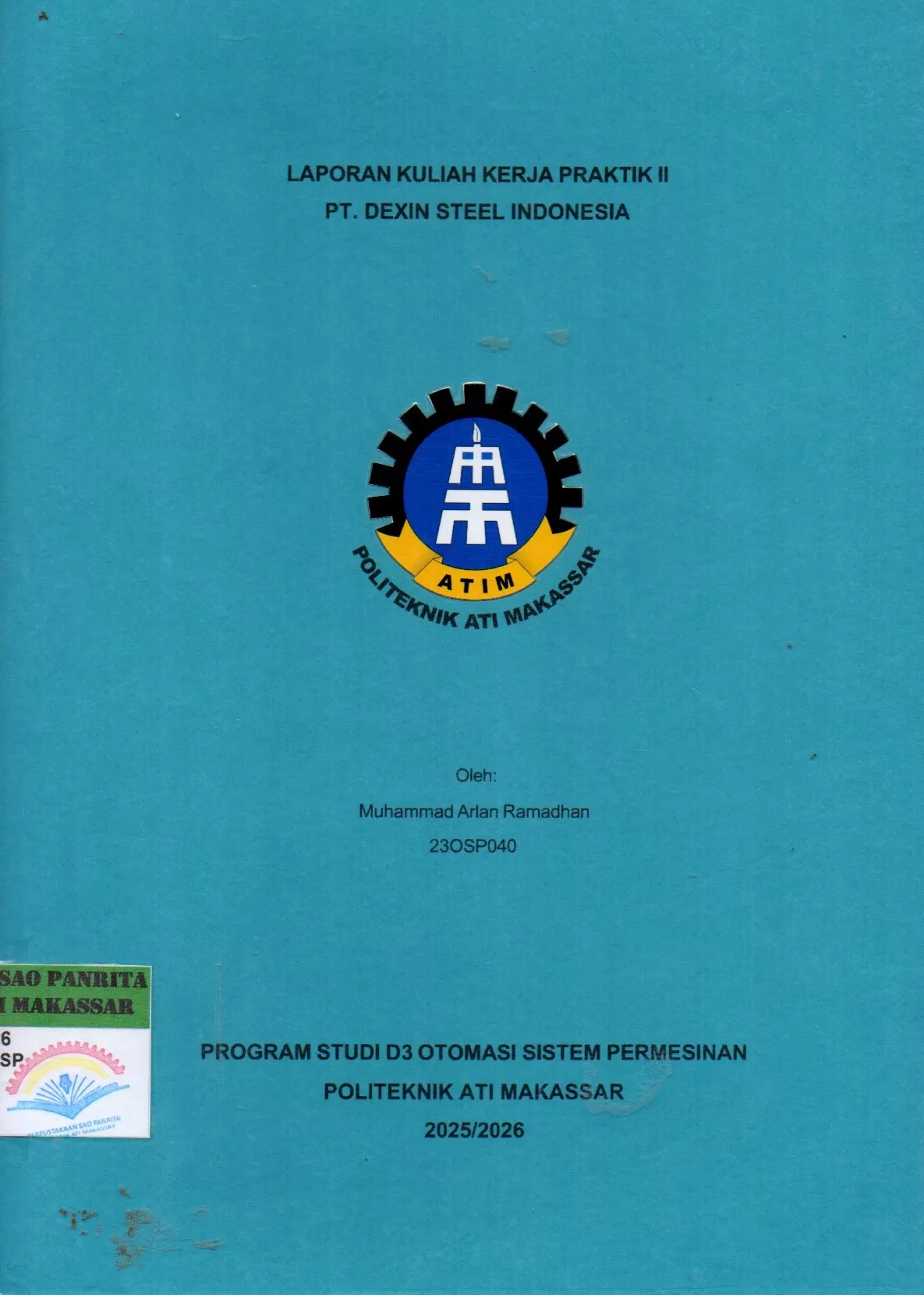 Cover Laporan Kuliah Kerja Praktik II PT. Dexin Steel Indonesia / Muhammad Arlan Ramadhan; Lutfi