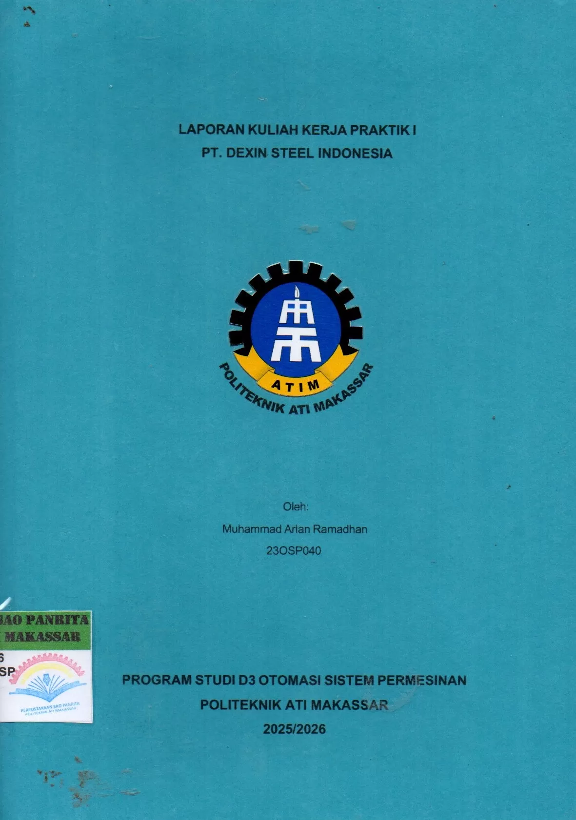 Cover Laporan Kuliah Kerja Praktik I PT. Dexin Steel Indonesia / Muhammad Arlan Ramadhan; Lutfi