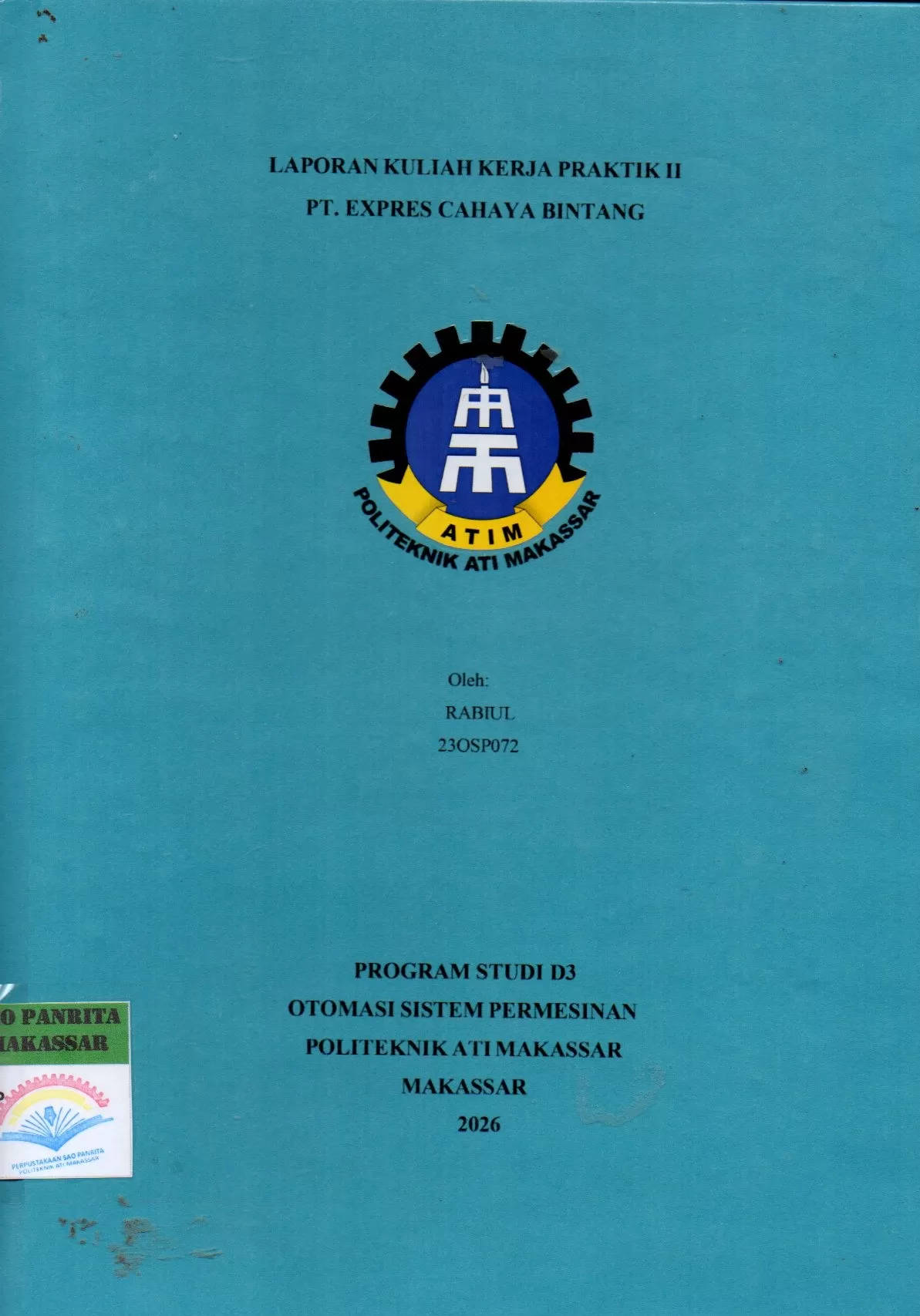 Cover Laporan Kuliah Kerja Praktik II PT. Expres Cahaya Bintang / Rabiul; Roby Tristiantoro