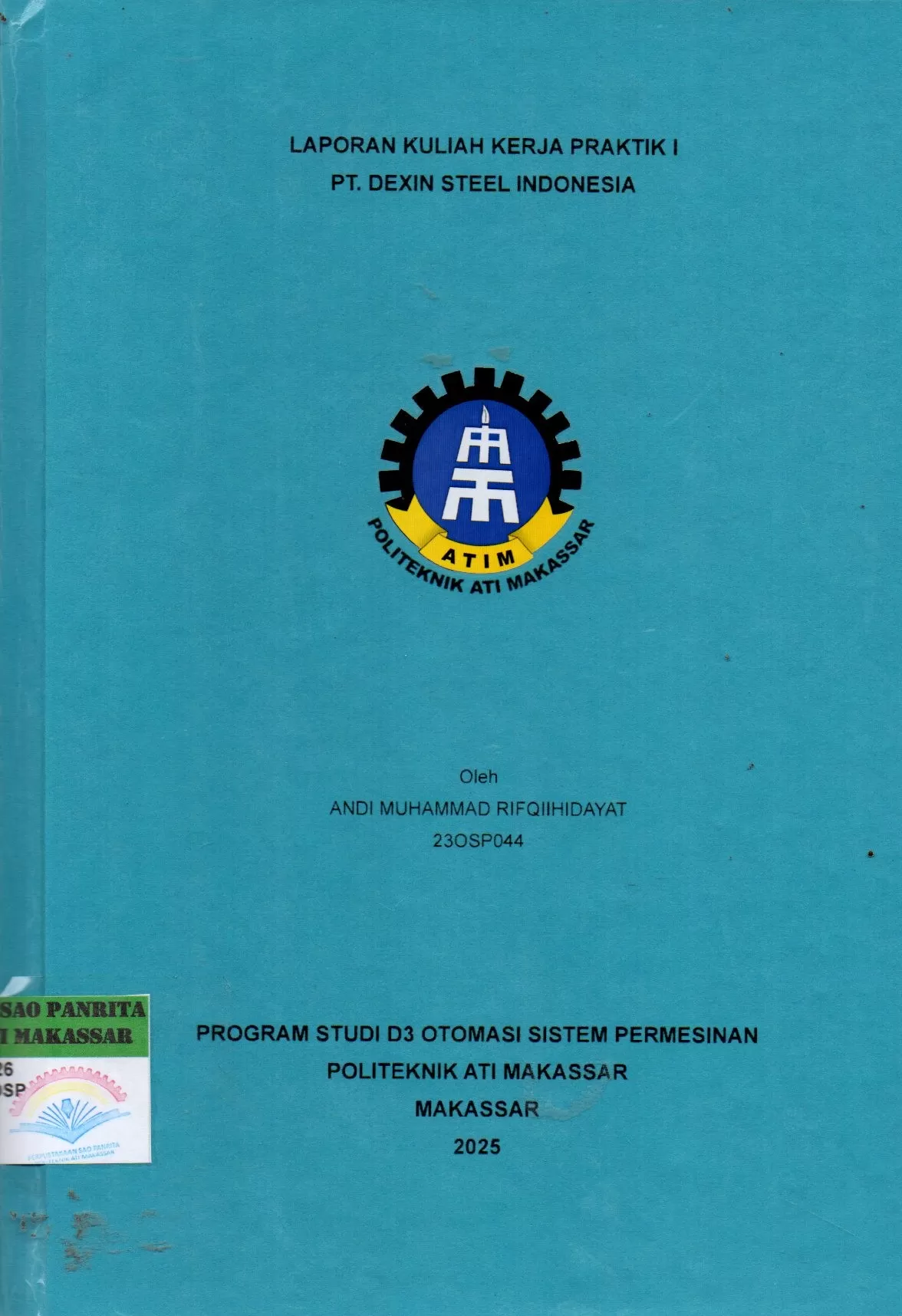 Cover Laporan Kuliah Kerja Praktik I PT. Dexin Steel Indonesia / Andi Muhammad Rifqiihidayat; Sukriyah Buwarda