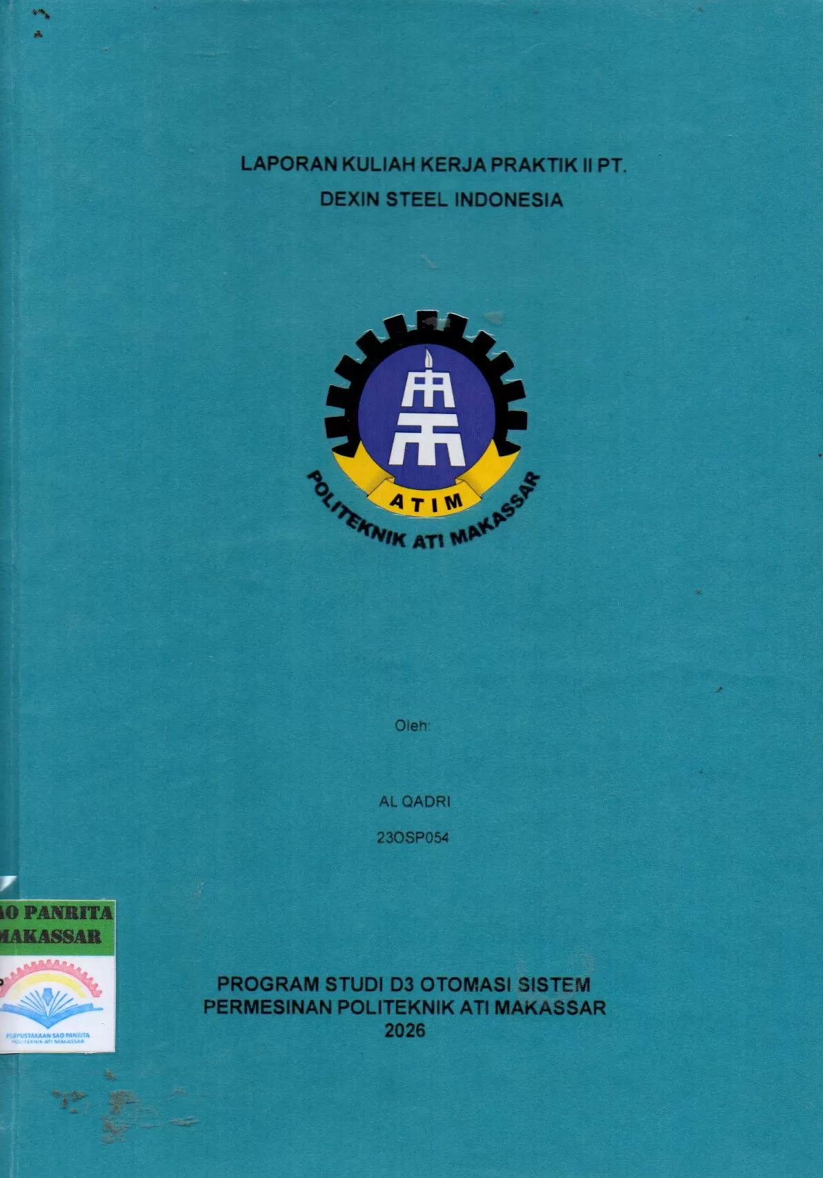 Cover Laporan Kuliah Kerja Praktik II PT Dexin Steel Indonesia / Al Qadri; Sitti Wetenriajeng Sidehabi