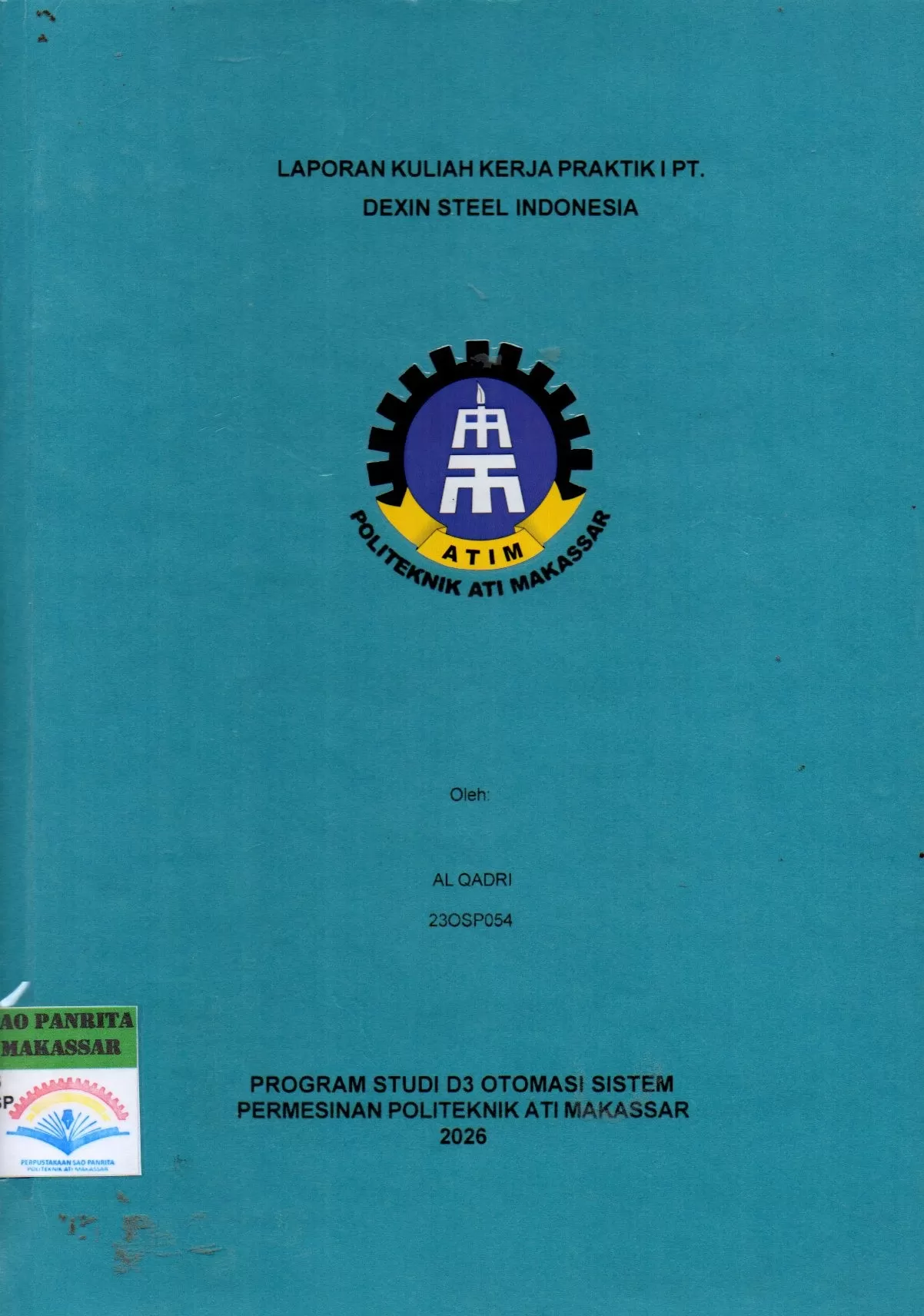 Cover Laporan Kuliah Kerja Praktik I PT Dexin Steel Indonesia  / Al Qadri; Sitti Wetenriajeng Sidehabi