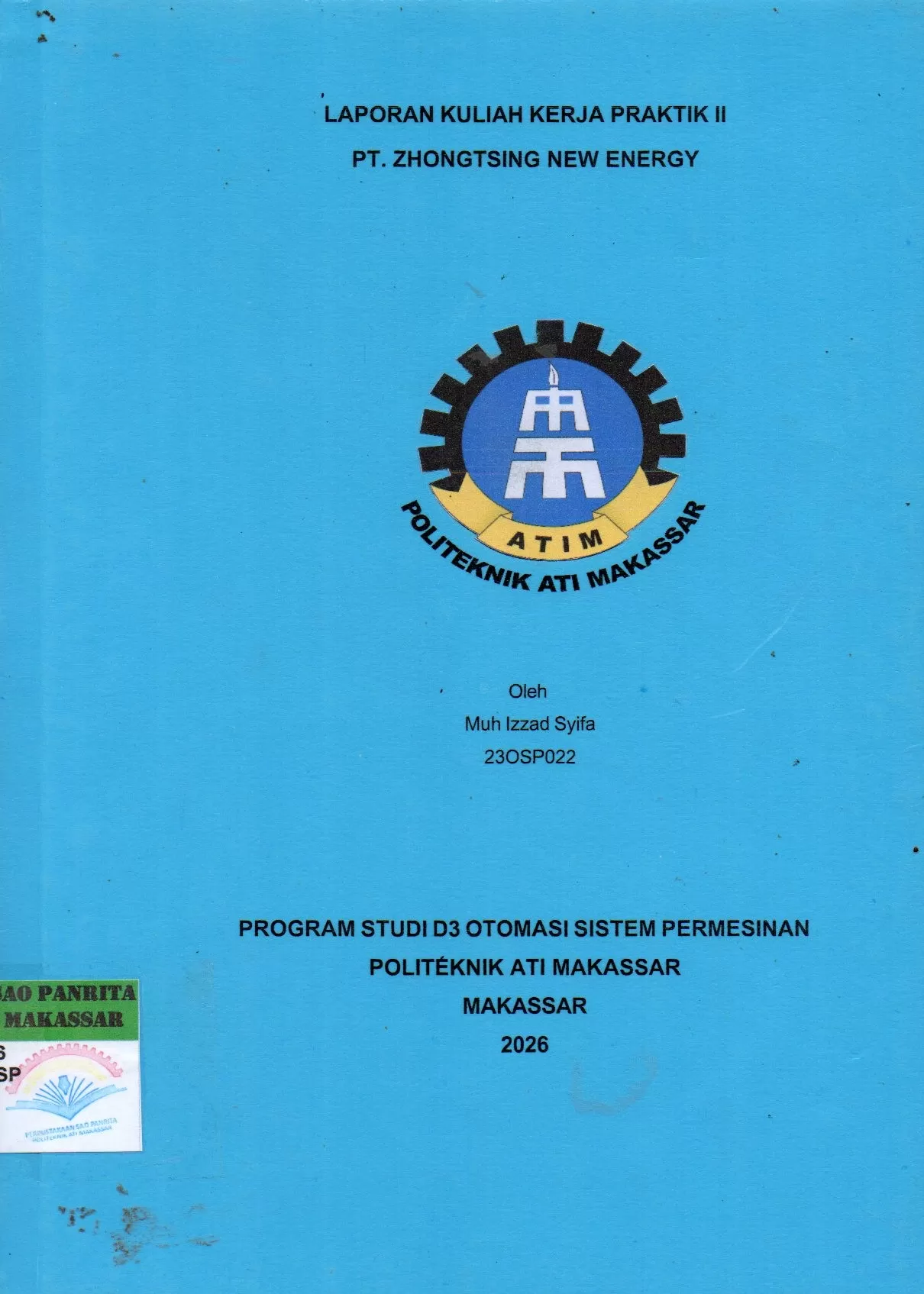 Cover Laporan Kuliah Kerja Praktik II PT. Zhongtsing New Energy / Muh Izzad Syifa; Sitti Watenriajeng Sidehabi