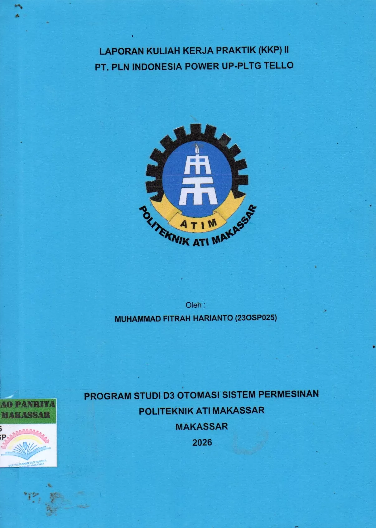Cover Laporan Kuliah Kerja Praktik (KKP) II PT. PLN Indonesia Power UP-PLTG Tello / Muhammad Fitrah Harianto; Mutmainnah