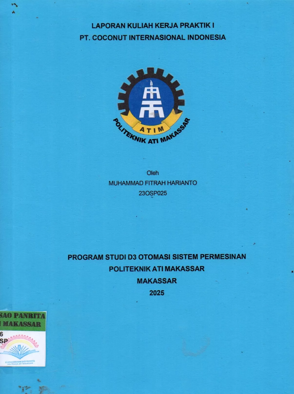 Cover Laporan Kuliah Kerja Praktik I PT. Coconut Internasional Indonesia / Muhammad Fitrah Harianto; Mutmainnah