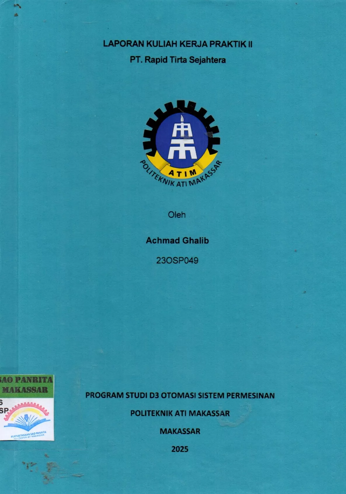 Cover Laporan Kuliah Kerja Praktek II PT. Rapid Tirta Sejahtera / Achmad Ghalib; Masjono