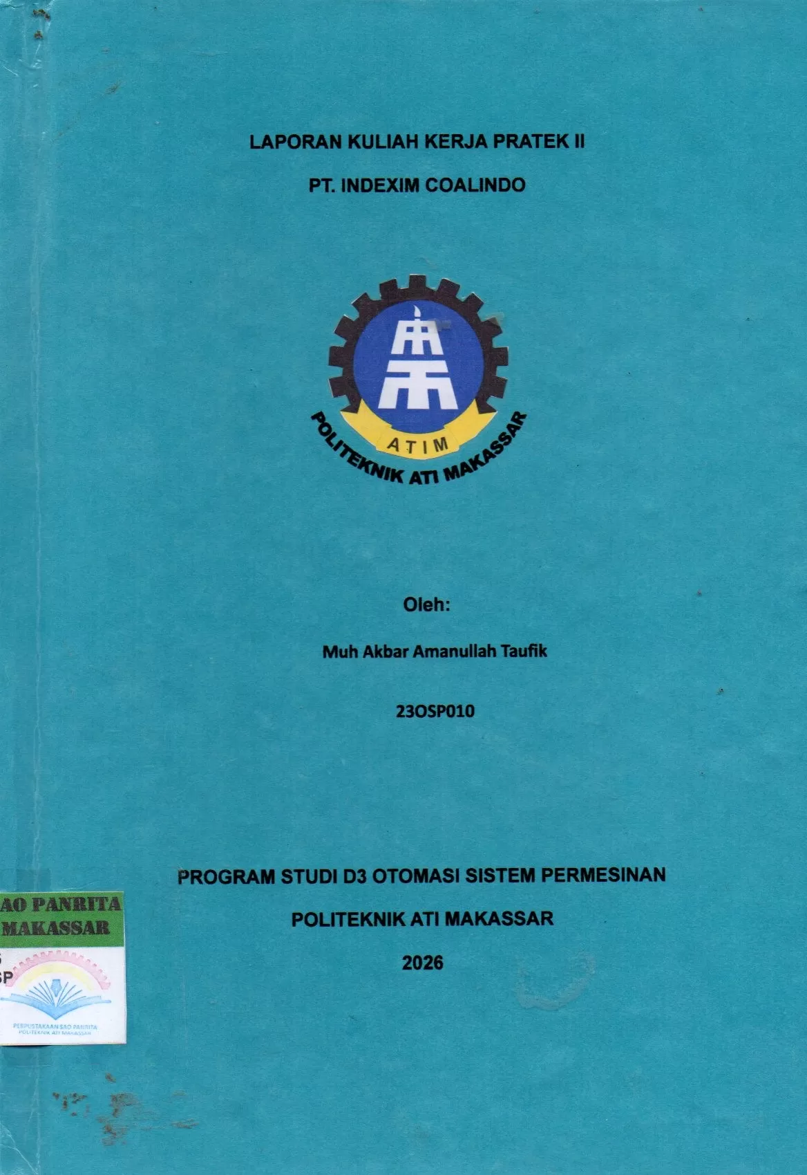 Cover Laporan Kuliah Kerja Praktek II PT. Indexim Coalindo / Muh Akbar Amanullah Taufik; Julianti Habibuddin
