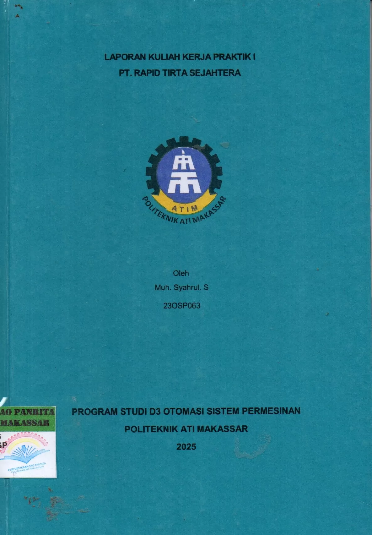 Cover Laporan Kuliah Kerja Praktik I PT. Rapid Tirta Sejahtera / Muh Syahrul S; Zainal Akbar