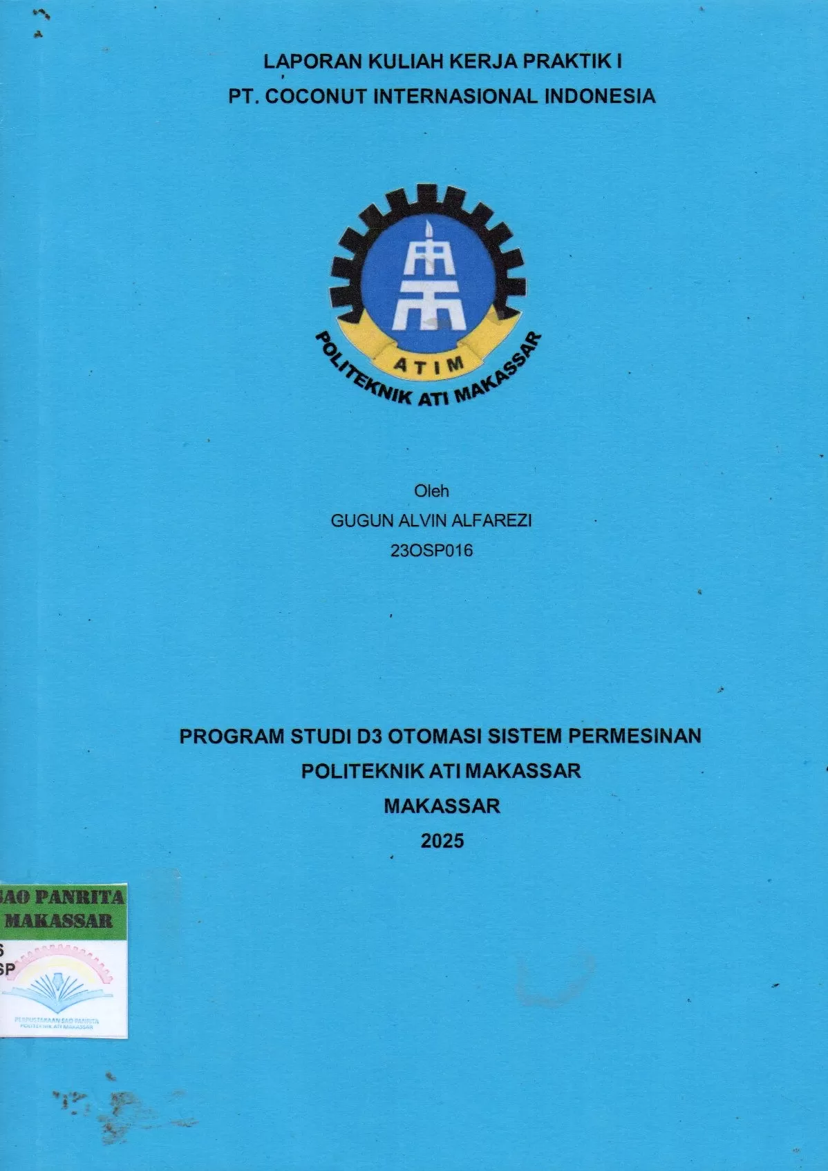 Cover Laporan Kuliah Kerja Praktik I PT. Coconut Internasional Indonesia / Gugun Alvin Alfarezi; Hamdan Gani