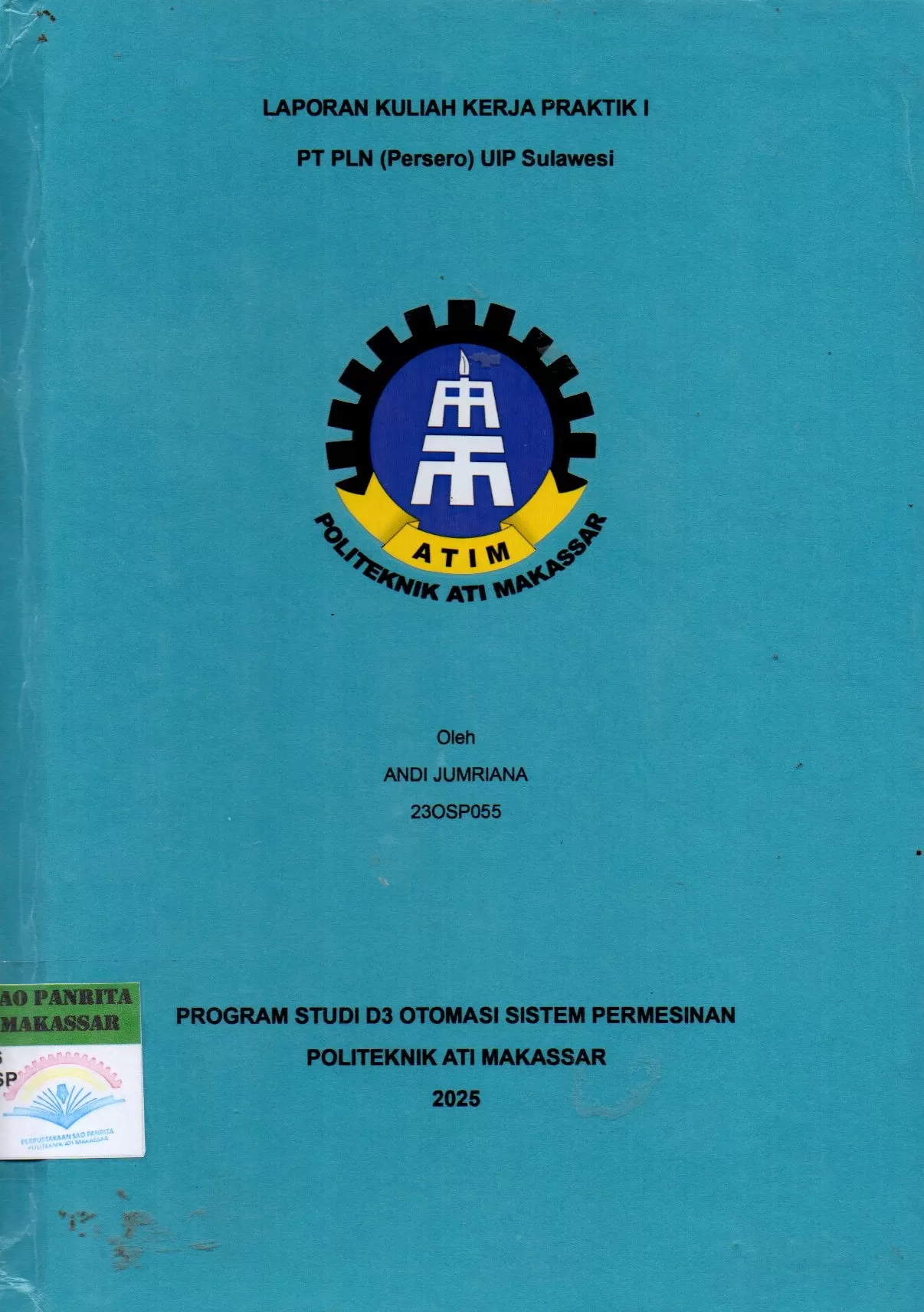 Cover Laporan Kuliah Kerja Praktik I PT. PLN (Persero) UIP Sulawesi / Andi Jumriana; Wahidah