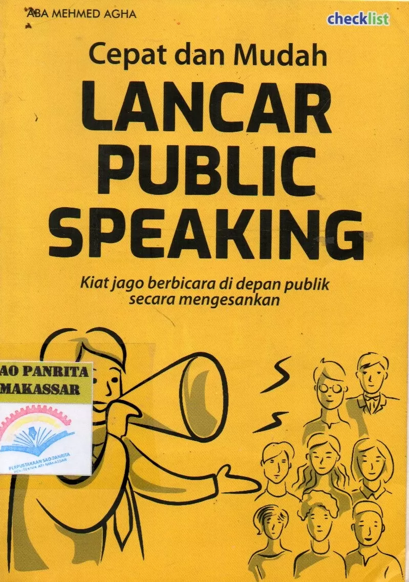 Cover Cepat dan Mudah Lancar Public Speaking : Kiat Jago Berbicara di Depan Publik Secara Mengesankan / Aba Mehmed Agha