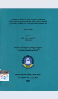 Pembuatan Biodiesel dari Acid Crude Palm Oil (ACPO) Menggunakan Variasi Suhu dengan Proses Esterifikasi dan Katalis Biochar Tempurung Kelapa Tugas Akhir / Andi Dhea Audianti; Idi Amin; Fitri Junianti