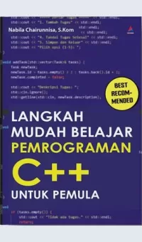 Langkah Mudah Belajar Pemrograman C++ untuk Pemula / Nabila Chairunnisa