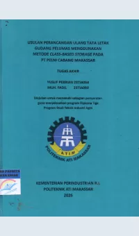 Usulan Perancangan Ulang Tata Letak Gudang Pelumas Menggunakan Metode Class-Based Storage pada PT Pelni Cabang Makassar Tugas Akhir / Yusuf Pebrian; Muh. Fadil; Widya Hastuti Afris; Rianti Indah Lestari